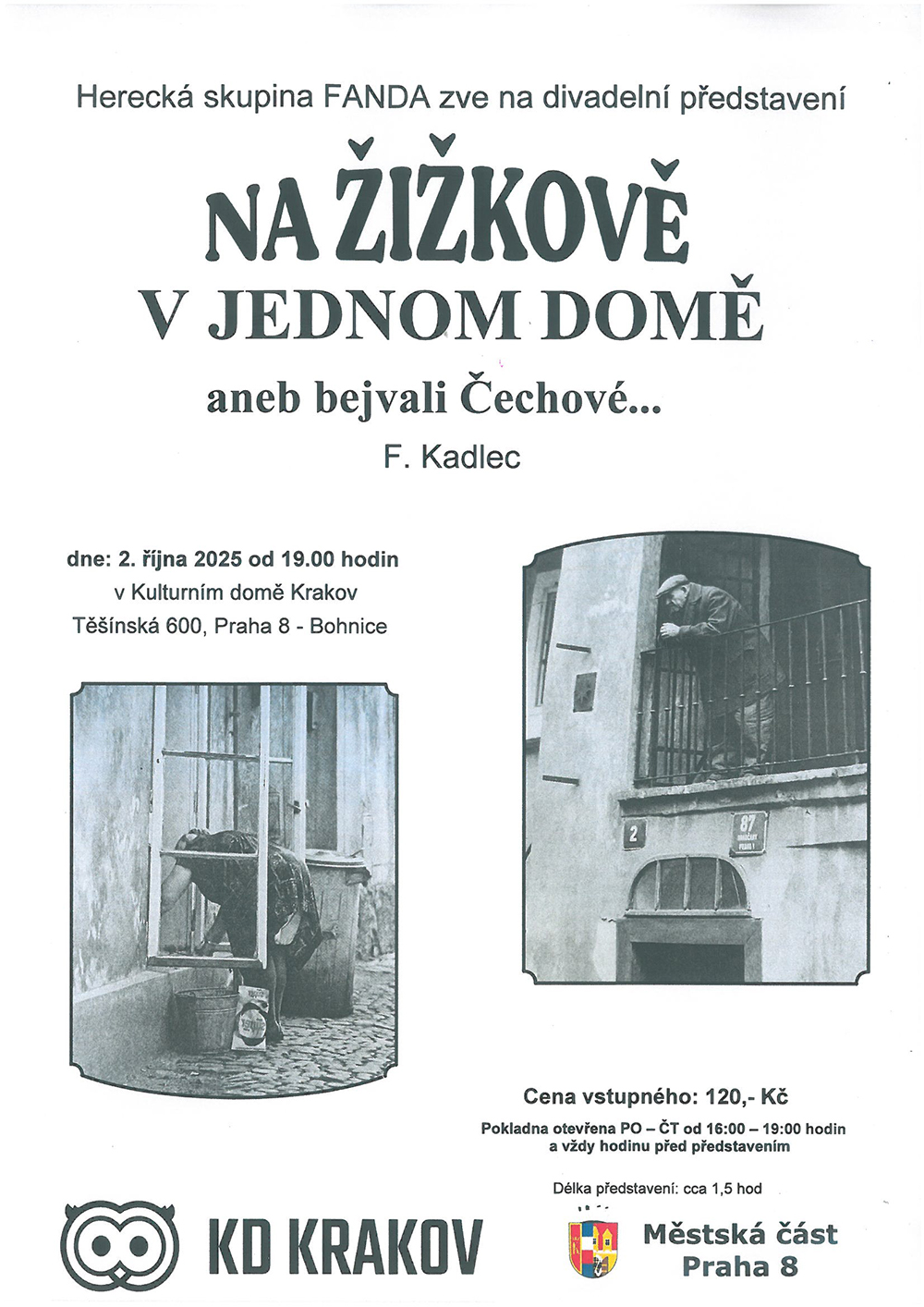 Na Žižkově v jednom domě